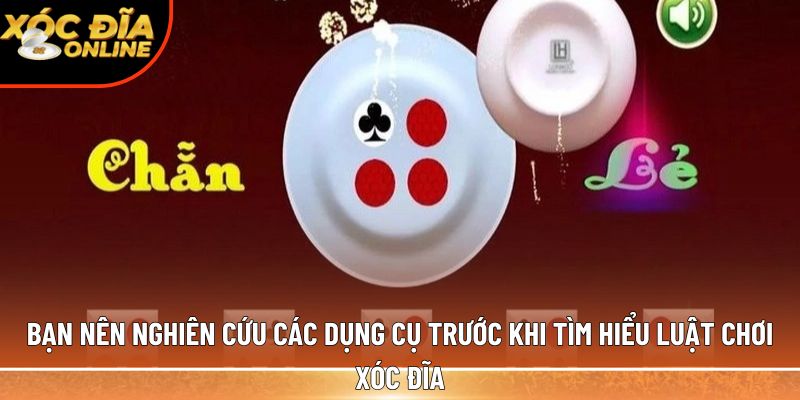 tìm hiểu luật chơi xóc đĩa