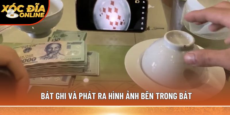 Bát ghi và phát ra hình ảnh bên trong bát