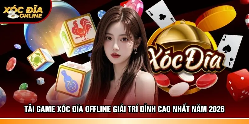 Xóc đĩa offline
